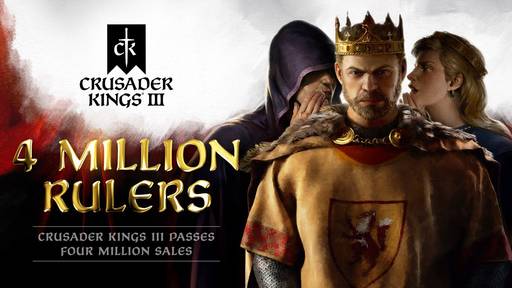 Crusader Kings 3 - Продажи Crusader Kings III преодолели отметку в четыре миллиона копий
